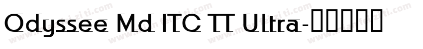 Odyssee Md ITC TT Ultra字体转换